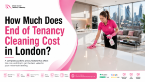 End of Tenancy Cleaning Cost in London
